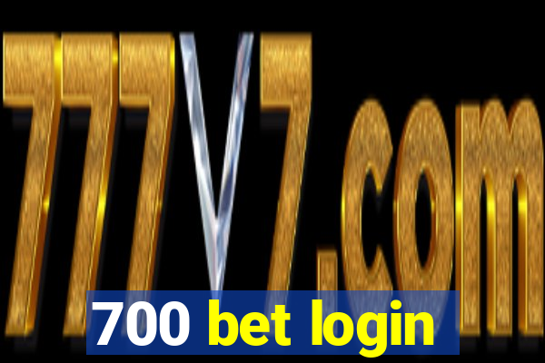 700 bet login